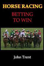 Horse Racing Betting to Win
