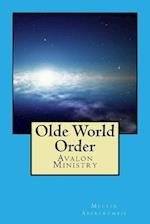 Olde World Order: Avalon Ministry 