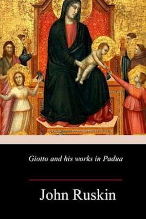 Giotto and his works in Padua