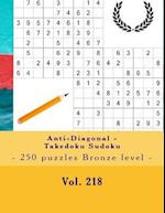 Anti-Diagonal - Takedoku Sudoku - 250 Puzzles Bronze Level - Vol. 218