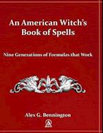 An American Witch's Book of Spells