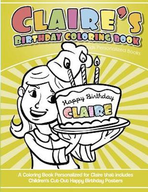 Claire's Birthday Coloring Book Kids Personalized Books