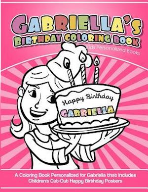 Gabriella's Birthday Coloring Book Kids Personalized Books