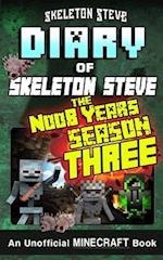 Minecraft Diary of Skeleton Steve the Noob Years - Full Season Three (3)