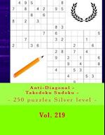 Anti-Diagonal - Takedoku Sudoku - 250 Puzzles Silver Level - Vol. 219