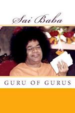 Sai Baba, Guru of Gurus