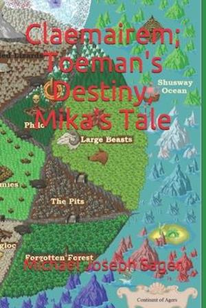 Claemairem; Toeman's Destiny, Mika's Tale