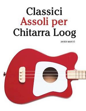 Classici Assoli Per Chitarra Loog