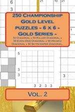 250 Championship Gold Level Puzzles - 6 X 6 - Gold Series - Vol. 2
