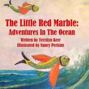 The Little Red Marble: Adventures in the Ocean