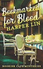 Bookmarked for Blood: A Bookish Cafe Mystery 