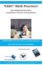 Tasc Skill Practice! Test Assessing Secondary Completion Practice Test Question