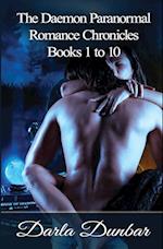 The Daemon Paranormal Romance Chronicles - Books 1 to 10 