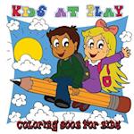 Kids at Play: Coloring Book for Kids - 40 Fun Pictures for Children to Color [8.5 x 8.5 square - 80 pages] (Play Hard) (Volume 2) 