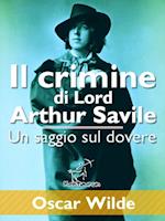 Il crimine di Lord Arthur Savile (Un saggio sul dovere)