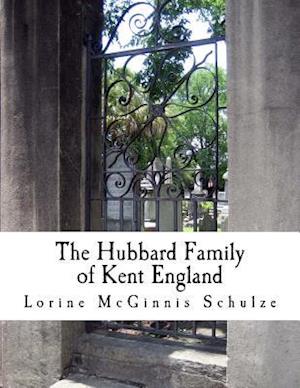 The Hubbard Family of Kent England