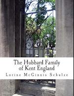 The Hubbard Family of Kent England