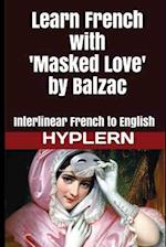 Learn French with Masked Love by Balzac