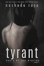 Tyrant (Scars of the Wraiths, Book 2) 