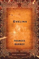 Evelina: Or The History of A Young Lady's Entrance into the World