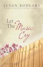 Let the Music Cry