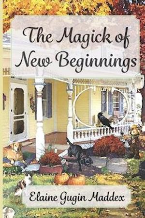 The Magick of New Beginnings