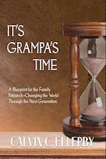 It's Grampa's Time