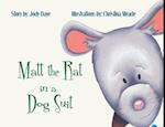 Matt the Rat in a Dog Suit 