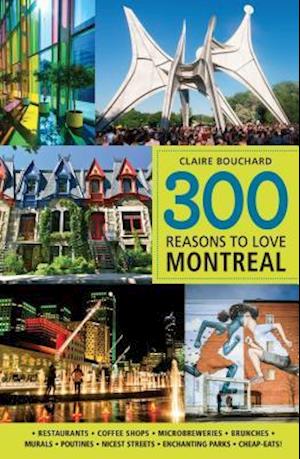 300 Reasons to Love Montreal