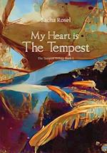 My Heart is The Tempest 