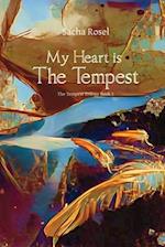 My Heart is The Tempest 