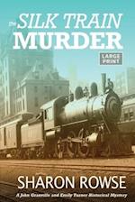 The Silk Train Murder