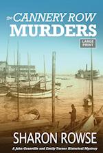 The Cannery Row Murders: A John Granville & Emily Turner Historical Mystery 