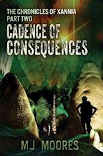 Cadence of Consequences