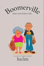 Boomerville - Musing on a Generation that Refuses to Go Quiety