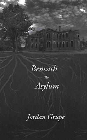 Beneath the Asylum