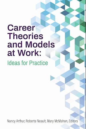 Career Theories and Models at Work