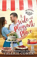 A Wide and Pleasant Place : a small-town Christian romance 