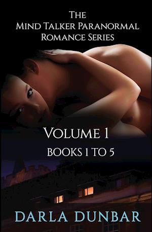 The Mind Talker Paranormal Romance Series - Volume 1, Books 1 to 5