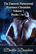 The Daemon Paranormal Romance Chronicles - Volume 1, Books 1 to 5 