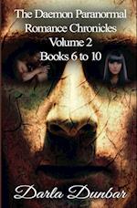 The Daemon Paranormal Romance Chronicles - Volume 2, Books 6 to 10 