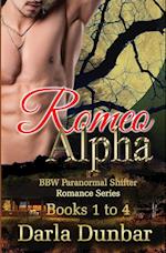 Romeo Alpha BBW Paranormal Shifter Romance Series - Books 1 to 4 