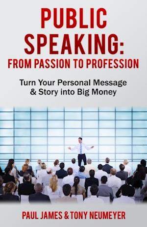 Public Speaking - From Passion to Profession
