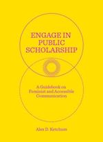 Engage in Public Scholarship!