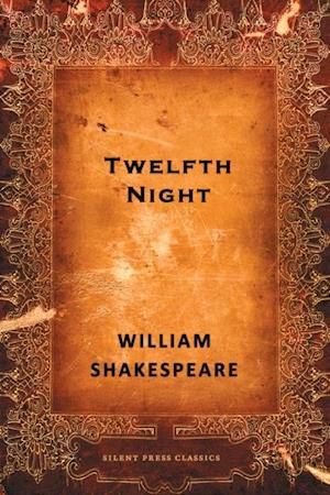 Twelfth Night; or What You Will