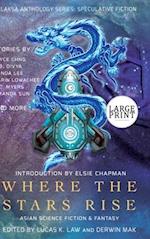 Where the Stars Rise: Asian Science Fiction and Fantasy 