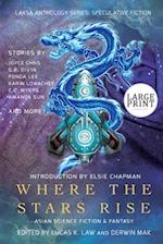Where the Stars Rise: Asian Science Fiction and Fantasy 