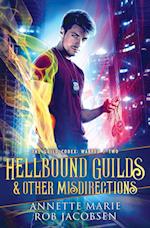 Hellbound Guilds & Other Misdirections 