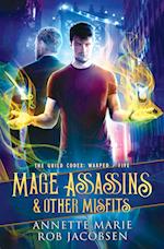 Mage Assassins & Other Misfits