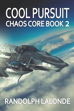 Cool Pursuit: Chaos Core Book 2